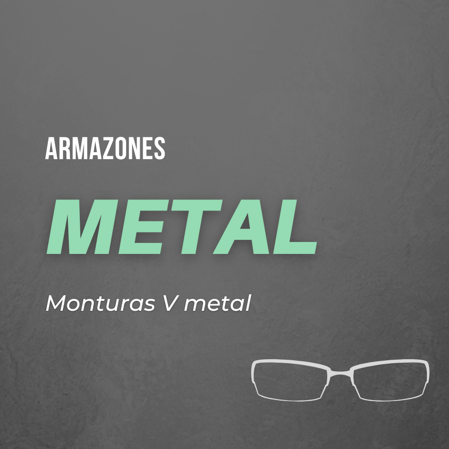 Monturas V metal
